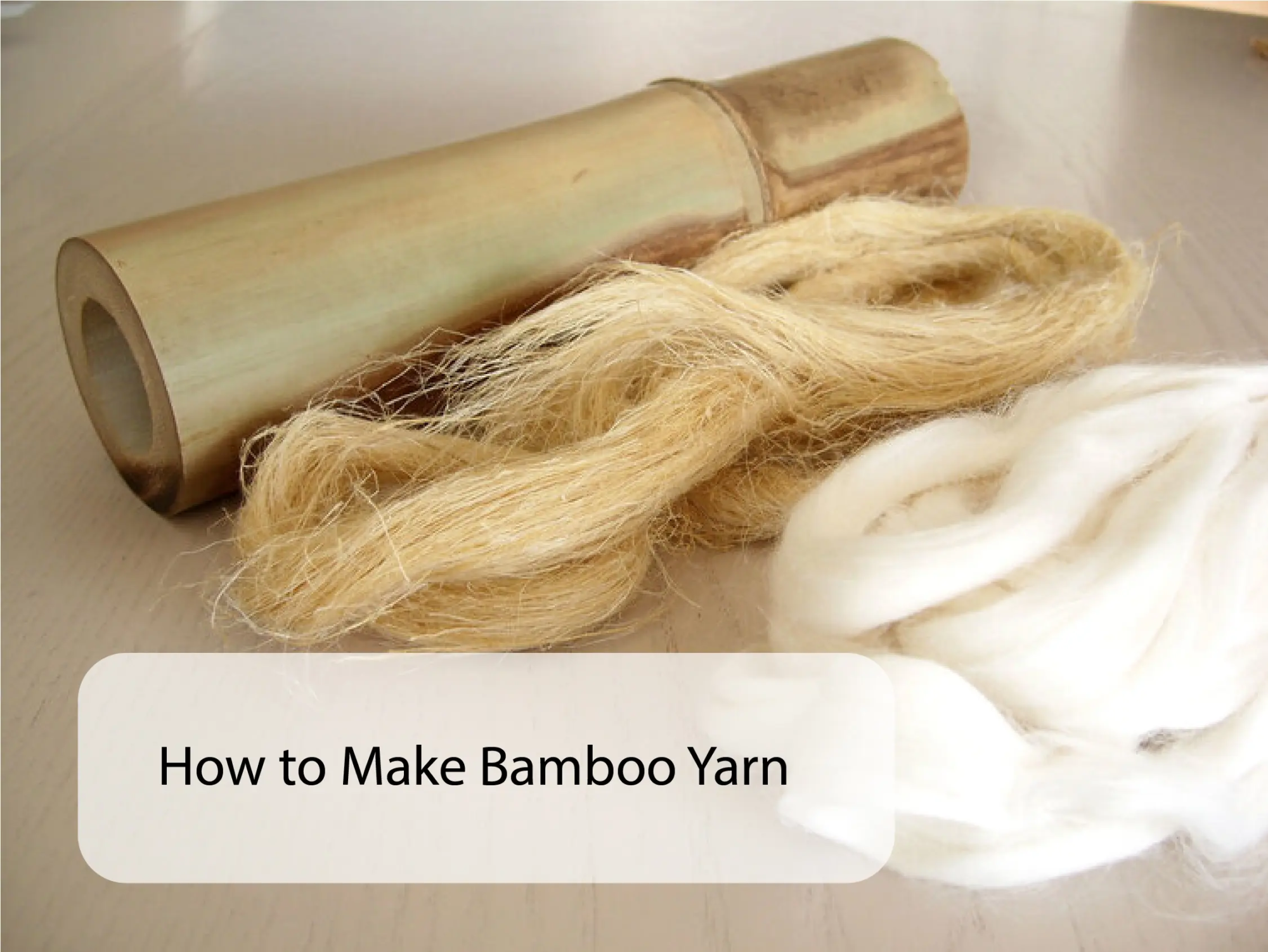How to Make Bamboo Yarn