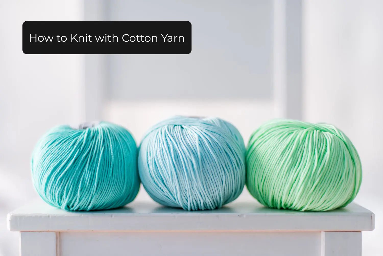 Knit with Cotton Yarn