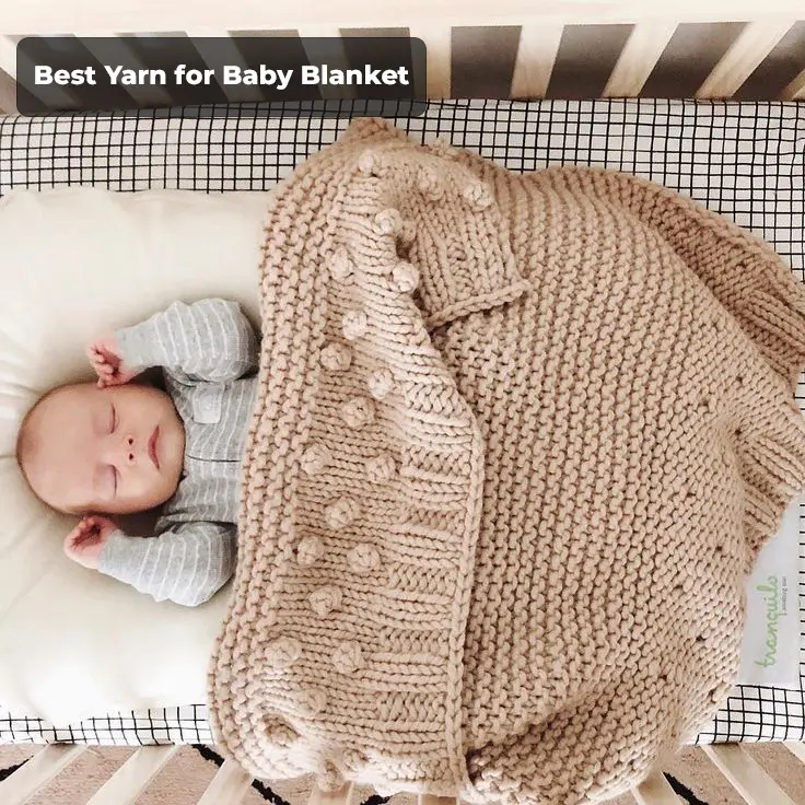 Best Yarn for Baby Blanket