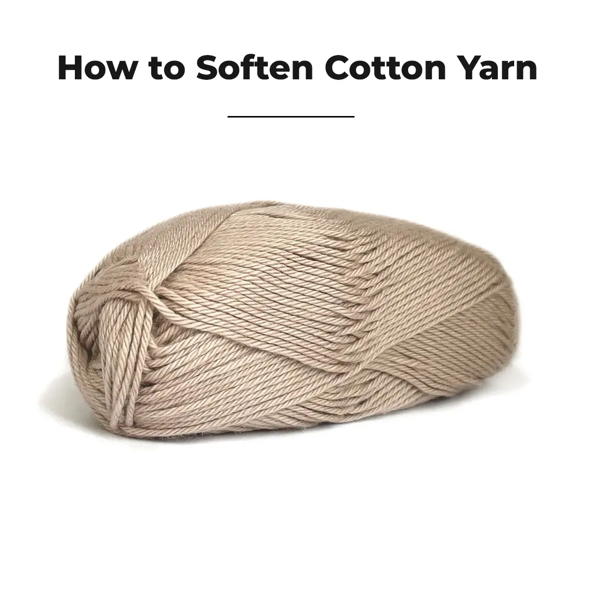 How to Soften Cotton Yarn